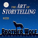 The Art of Storytelling with Brother Wolf Podcast